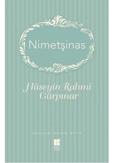 Nimetşinas - Hüseyin Rahmi Gürpınar - Bilge Kültür Sanat