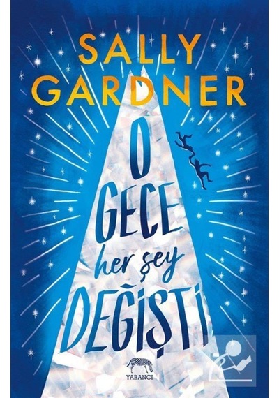 O Gece Her Şey Değişti (Ciltli) / Sally Gardner (467342123)