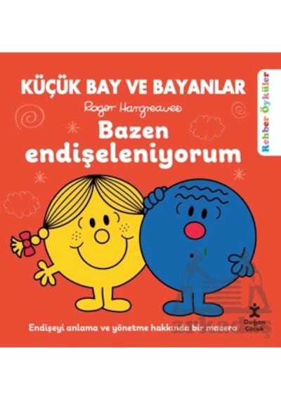 Küçük Bay Ve Bayanlar - Bazen Endişeleniyorum Ciltli Doğan Çocuk
