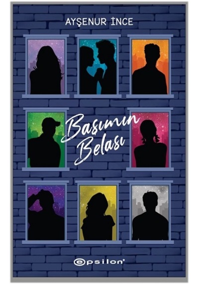 Başımın Belası - Ayşenur İnce - Epsilon Yayınevi