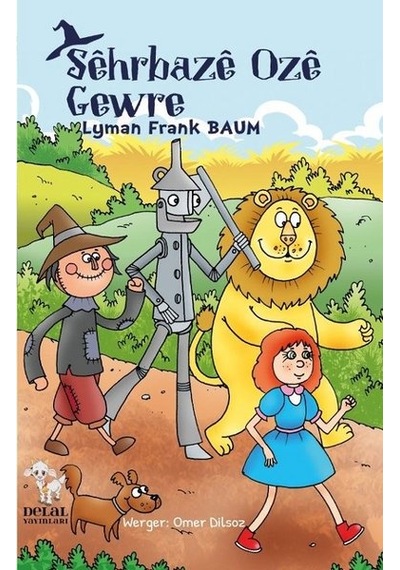 Sehrbaze Oze Gewre - Lyman Frank Baum - Delal Yayınları