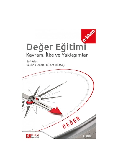 Değer Eğitimi: Kavram, İlke Ve Yaklaşımlar E-kitap