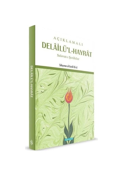 Açıklamalı Delailü'l-hayrat Salavat-ı Şerifler