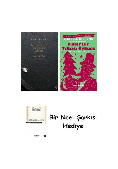 Kendi İçinden De Geçip Gitti Mi Uzaklara + Tuhaf Bir Yılbaşı Öyküsü + Bir Noel Şarkısı
