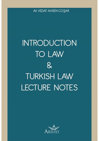 Introduction To Law & Turkish Law Lecture Notes N11.1786