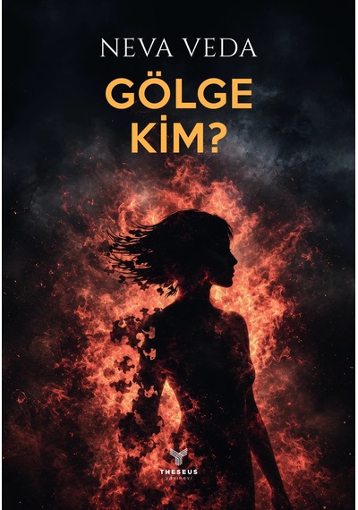 Gölge Kim - Neva Veda - Theseus Yayınevi