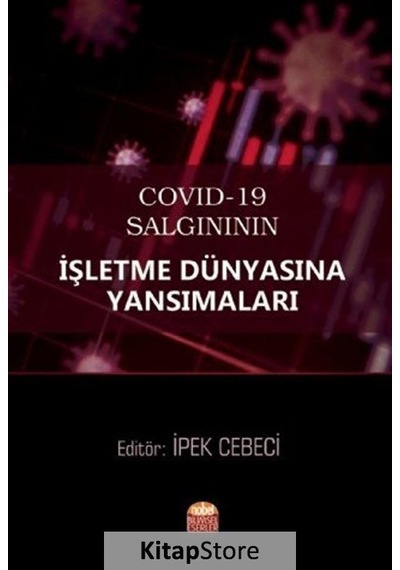 Covid-19 Salgınının İşletme Dünyasına Yansımaları- Nobel Bilimsel Eserler