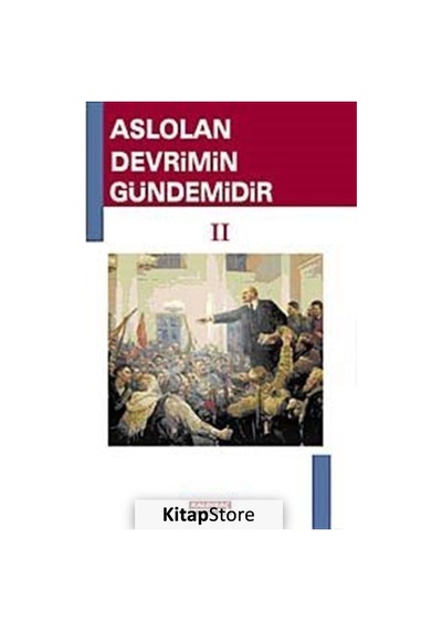 Aslolan Devrimin Gündemidir - 2. Cilt- Kaldıraç Yayınevi