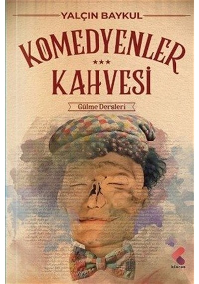 Komedyenlerin Kahvesi / Yalçın Baykul