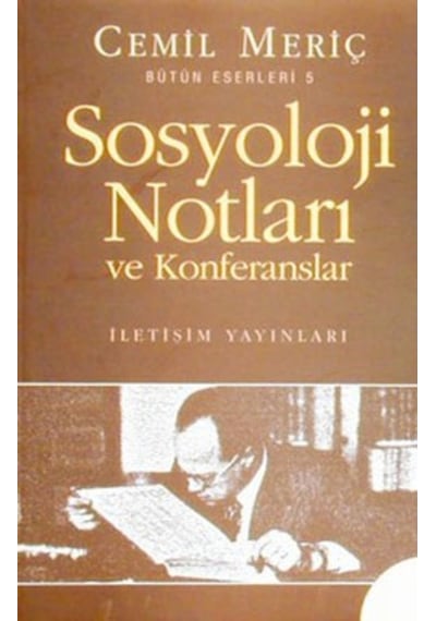 Sosyoloji Notları ve Konferanslar - Cemil Meriç - İletişim Yayınları