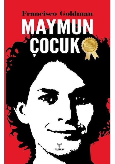 Maymun Çocuk - Francisco Goldman - Theseus Yayınevi