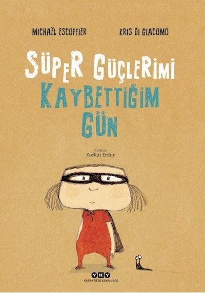 Süper Güçlerimi Kaybettiğim Gün Karton Kapak / Michael Escof...