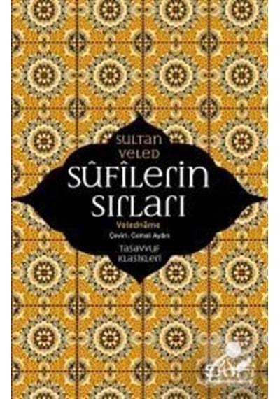 Sufilerin Sırları / Veledname / Sultan Veled 9786059778978