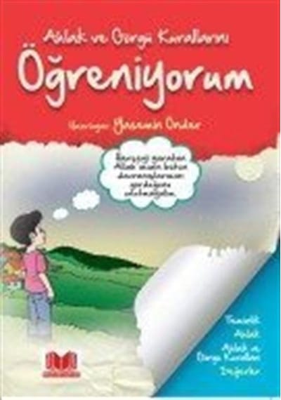 Ahlak ve Görgü Kurallarını Öğreniyorum / Yasemin Önder