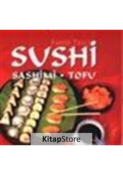 Sushi Sashimi - Tofu - Fahir Telli - Dönence Basım ve Yayın Hizmetleri