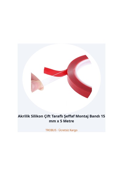 Trobus Akrilik Silikon Çift Taraflı Şeffaf Montaj Bandı 15 Mm X 5 Metre