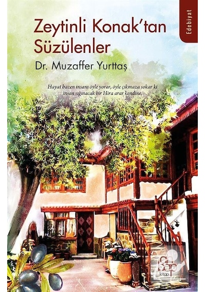Zeytinli Konak'tan Süzülenler - Muzaffer Yurttaş - Ahbap Kitap