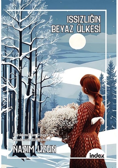 Issızlığın Beyaz Ülkesi / Nazım Uzun