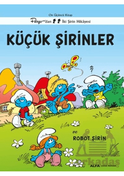 Küçük Şirinler Ve Robot Şirin Alfa Yayınları Peyo