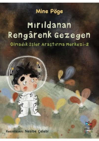 Mırıldanan Rengârenk Gezegen + Türlü Çeşitli Fikirler, Balonlar Ve Tekirler