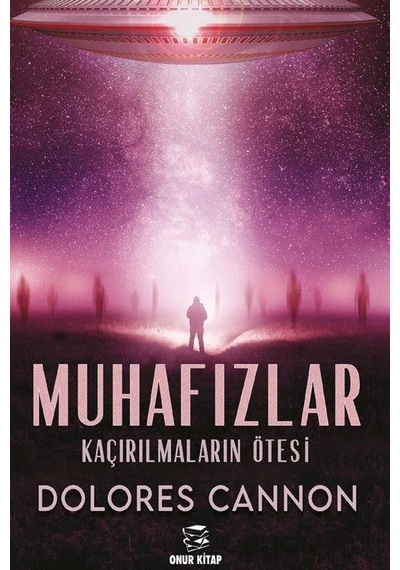 Muhafızlar / Dolores Cannon