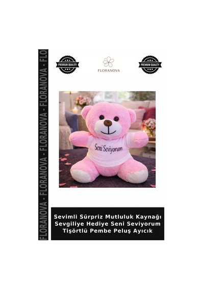 Sevimli Sürpriz Mutluluk Kaynağı Sevgiliye Hediye Seni Seviyorum Tişörtlü Pembe Peluş Ayıcık Çok Renkli