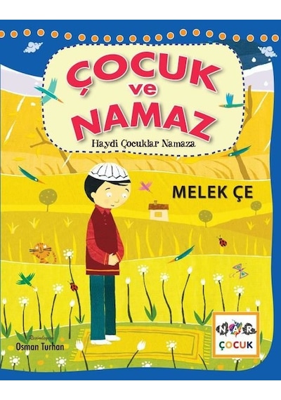 Çocuk ve Namaz - Haydi Çocuklar Namaza - Melek Çe - Nar Çocuk