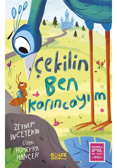Çekilin Ben Karıncayım / Zeynep İncetekin