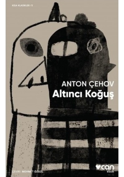 Altıncı Koğuş - Kısa Klasik - Anton Pavloviç Çehov - Can Yayınları