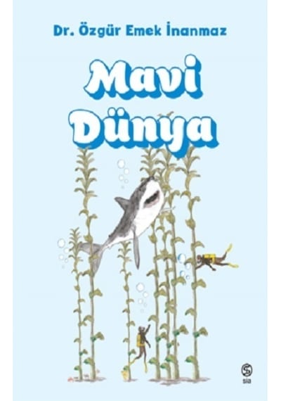 Mavi Dünya - Özgür Emek İnanmaz - Sia
