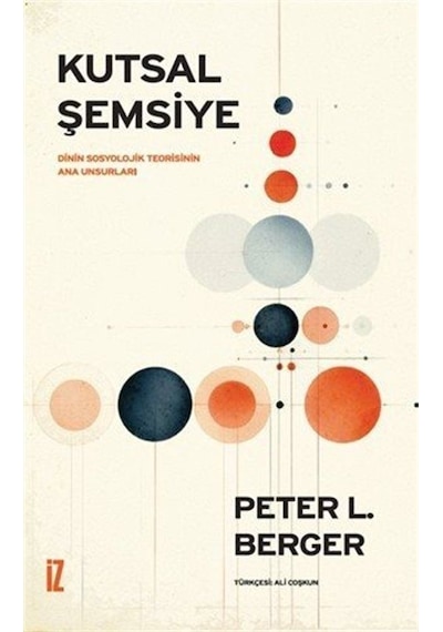 Kutsal Şemsiye / Peter L. Berger