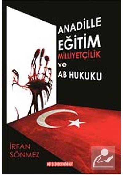 Anadille Eğitim Milliyetçilik ve AB Hukuku  - İrfan Sönmez  - Bilgeoğuz Yayınları