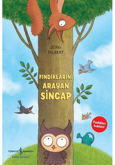 Fındıklarını Arayan Sincap - Jörg Hilbert - İş Bankası Kültür Yayınları