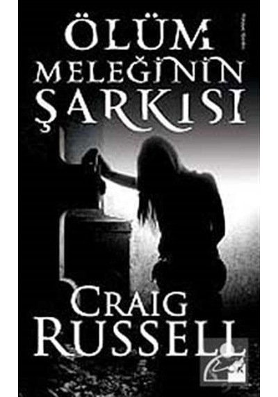Ölüm Meleğinin Şarkısı - Craig Russell - Doğan Kitap