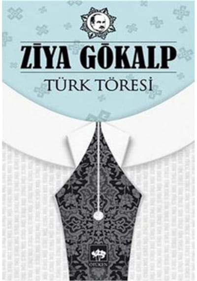 Türk Töresi - Ziya Gökalp - Ötüken Neşriyat