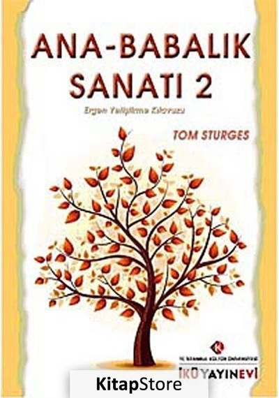 Ana- Babalık Sanatı 2 - Tom Sturges - İstanbul Kültür Üniversitesi