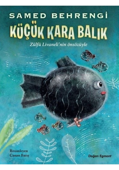 Küçük Kara Balık - Samed Behrengi - Doğan ve Egmont Yayıncılık