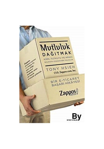 Mutluluk Dağıtmak - Tony Hsieh - Boyner Yayınları