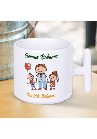 Canımız Babamız Seni Çok Seviyoruz Yazılı Babalar Gününe Özel Hediyelik T Kupa Bardak