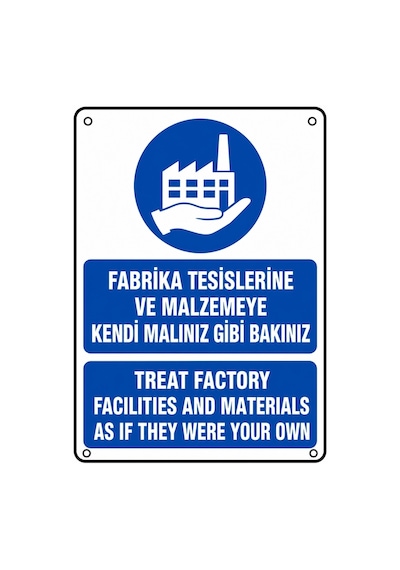 Fabrika Tesislerine Ve Malzemeye Kendi Malınız Gibi Bakınız 21x30cm Pvc Isg Levha