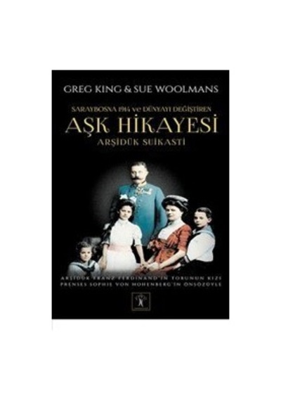 Aşk Hikayesi - Greg King - Sue Woolmans - İlgi Kültür Sanat Yayınları