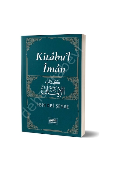 Kitabu'L Iman Ibn Ebi Şeybe