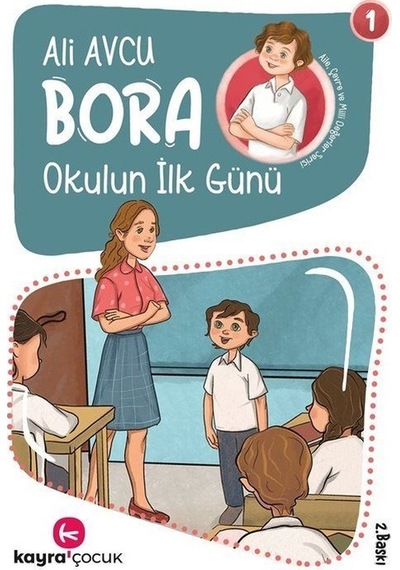 Bora Okulun İlk Günü 1 - Ali Avcu - Kayra Çocuk