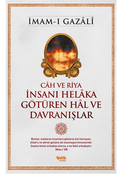 Ch ve Riya  - İnsanı Helka Götüren Hl ve Davranışlar  - İmam -ı Gazâlî  - Çelik Yayınevi