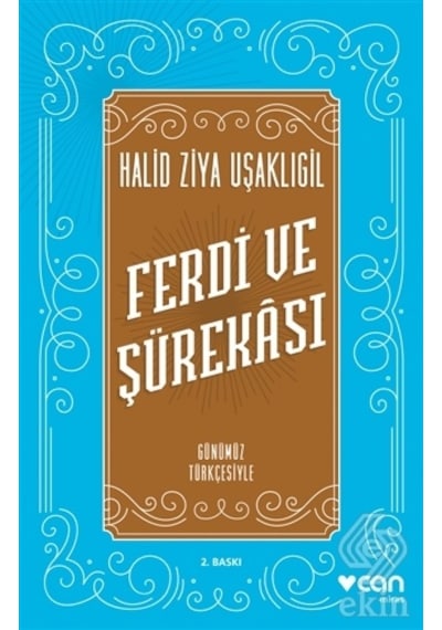 Ferdi ve Şürekası - Günümüz Türkçesiyle - Halid Ziya Uşaklıgil - Can Yayınları