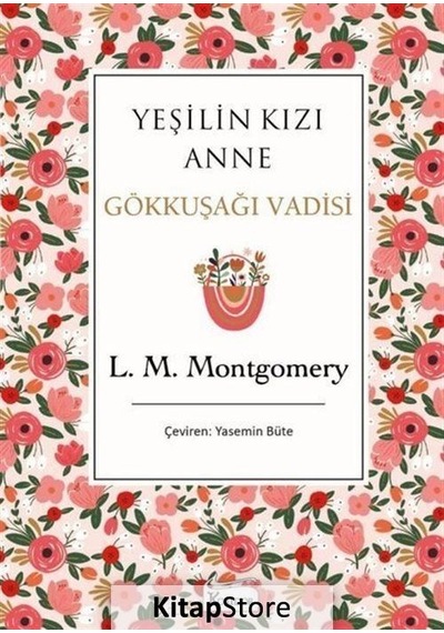 Yeşilin Kızı Anne 7 - Gökkuşağı Vadisi Bez Ciltli / Lucy Mau...