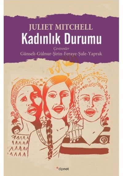 Kadınlık Durumu - Juliet Mitchell - Dipnot
