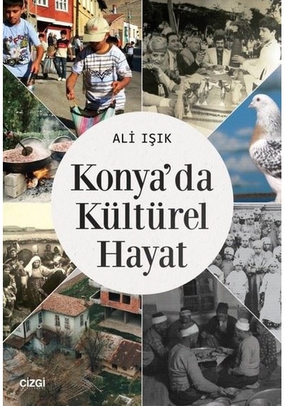 Konya'da Kültürel Hayat - Ali Işık - Çizgi Kitabevi
