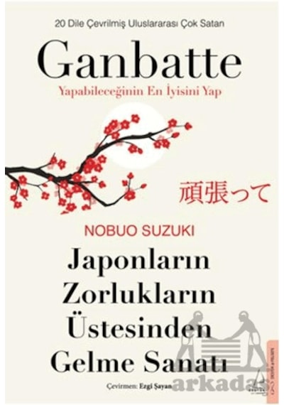 Japonların Zorlukların Üstesinden Gelme Sanatı-ganbatte Destek Yayınları Nobou Suzukı