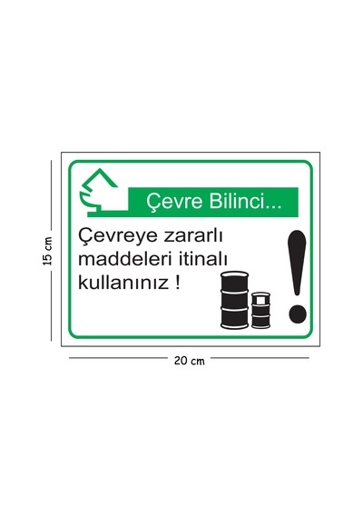 Metal Çevre Bilinci Çevreye Zararlı Maddeleri İtinalı Kullanınız 15x20 Cm Uyarı İş Güvenliği Levhası
